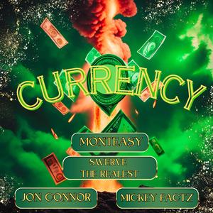 Currency (feat. Mickey Factz, Swerve City & Ace Gabbana) (Street Mix)