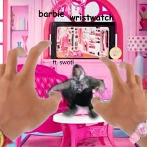 barbie wristwatch (feat. swotl)