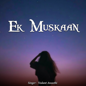 Ek Muskaan
