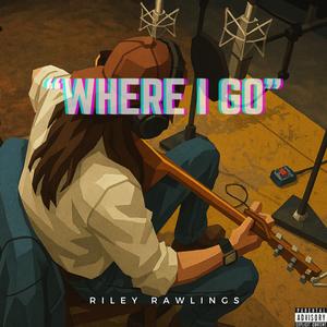 Where I Go