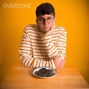 Overdone