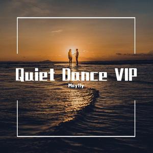 Quiet Dance VIP