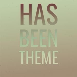 Has Been Theme