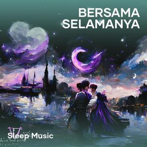 bersama selamanya