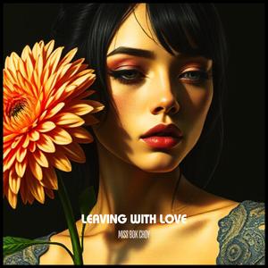 Leaving with Love