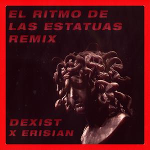 El Ritmo de las Estatuas (Erisian Remix)
