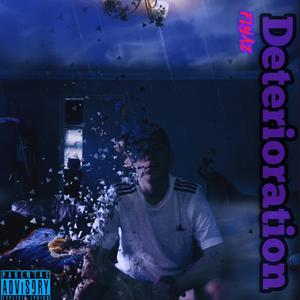 Deterioration