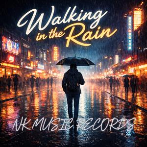 Walking in the rain