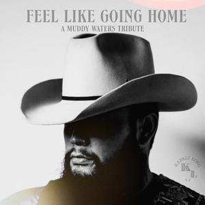 Feel Like Going Home