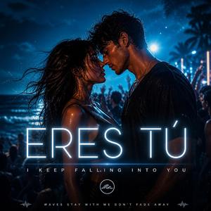 Eres Tú