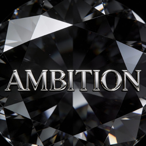 AMBITION