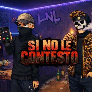 Si no le contesto (feat. RedKapo003)