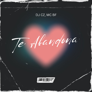 Te Abandona (Um Forte Abraço)