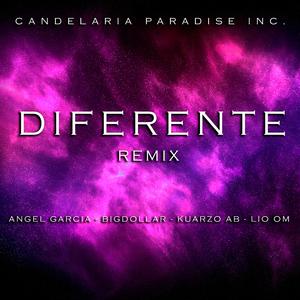 Diferente (feat. Angel Garcia, BigDollar & Kuarzo AB) (Remix)