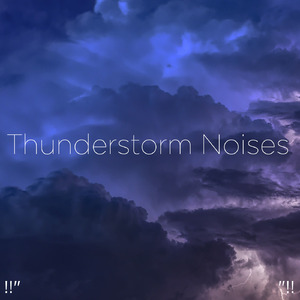Sounds Of Nature Thunderstorm & Rain
