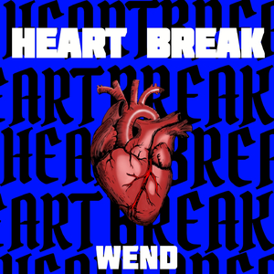 HEART BREAK (WEND VERSION)