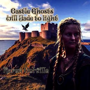 Castle Ghosts Will Fade To Light