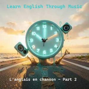 L'anglais en chanson, Pt. 2