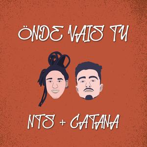 Onde vais tu (feat. Catana)