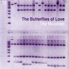 Butterflies Of Love, The - The Mutation