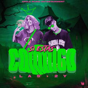 Si estas conmigo (feat. Las 2Y(Yanki 2Y/Yemayasito 2Y))