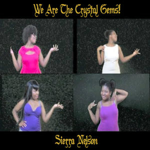 We Are the Crystal Gems (From "Steven Universe")