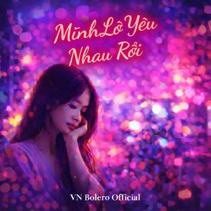 Mình Lỡ Yêu Nhau Rồi