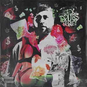 Sex Drugs & Money