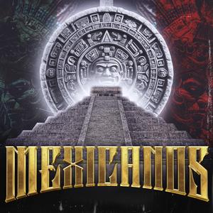 MEXICANOS (feat. Restless)