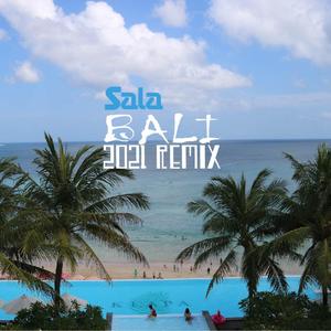 Bali(2021 Remix)