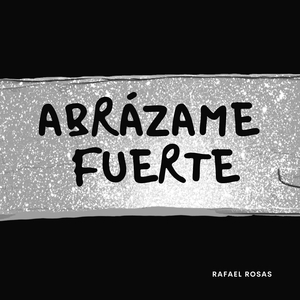 Abrázame Fuerte