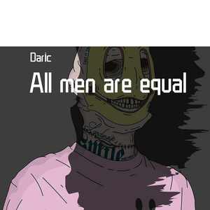 All men are equal（prod by XVIBE）