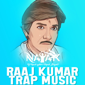 Raaj Kumar Trap Music