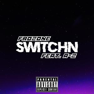 Switch'n (feat. A-Z)