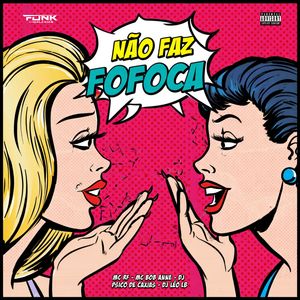 Não Faz Fofoca