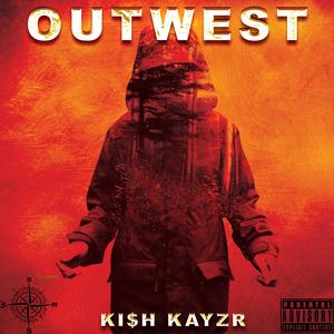 OUTWEST (feat. KAYZR)