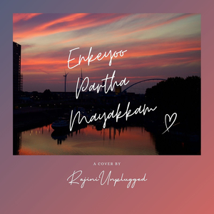 Enkeyoo Partha Mayakkam