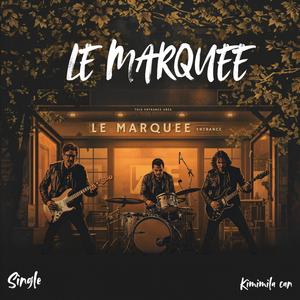 Le Marquee