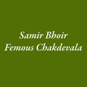 Samir Bhoir Femous Chakdevala