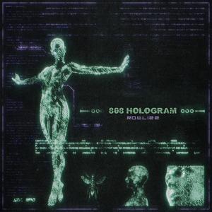 808 HOLOGRAM