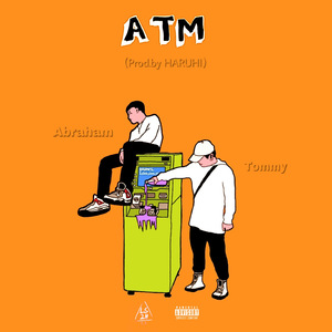 ATM（偷米Tommy&Abraham）