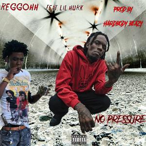 No Pressure (feat. Lil Hurk)