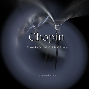 Mazurka Op. 30 No.1 in C Minor (avant-garde version)