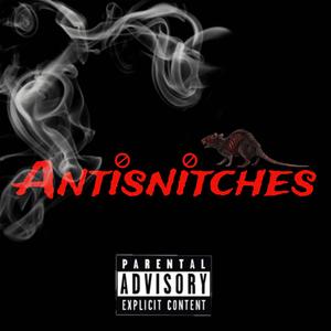 Antisnitches (feat. Bluestripant)