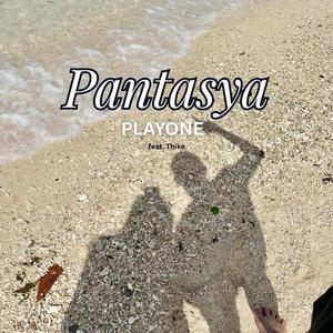 Pantasya (feat. Thike)
