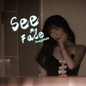 See My Face(prod. Lyrixxx_)