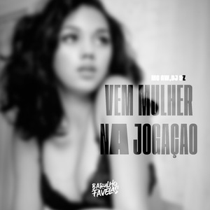 Vem Mulher na Jogaçao