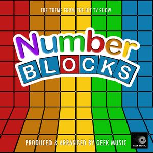 Number Blocks Main Theme (From ""Number Blocks"")