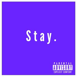 Stay