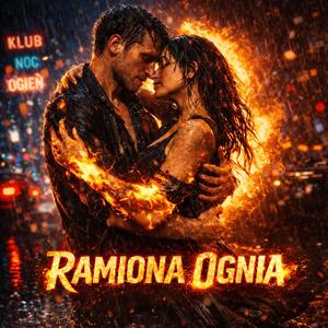 Ramiona Ognia